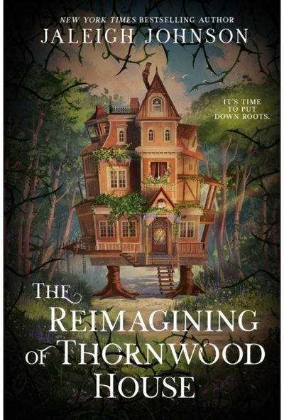 Reimagining of Thornwood House: Your next cozy fantasy full of magic, whimsy and second chances