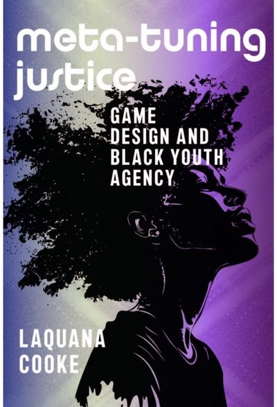 Meta-Tuning Justice: Game Design and Black Youth Agency