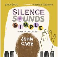 Silence Sounds Simple: A Day in the Life of John Cage