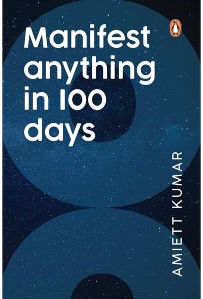 Manifest Anything in 100 Days