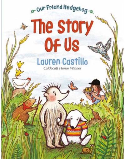 Our Friend Hedgehog: The Story of Us