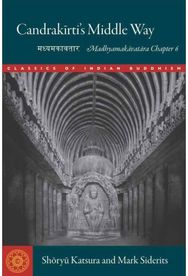 Candrakirtis Middle Way: Madhyamakavatara Chapter 6