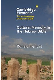Cultural Memory in the Hebrew Bible: Genesis to Kings