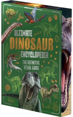 Ultimate Dinosaur Encyclopedia: The Definitive Visual Guide