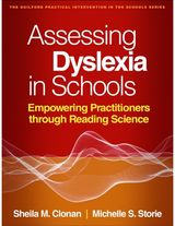 Assessing Dyslexia in Schools: Empowering Practitioners through Reading Science