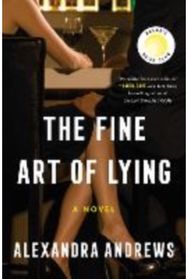Fine Art of Lying: A Novel