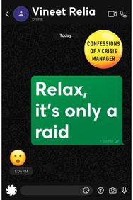 Relax, Its Only a Raid: Confessions of a Crisis Manager
