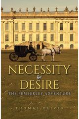 Necessity or Desire: The Pemberley Adventure