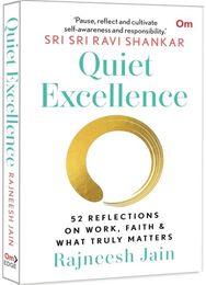 Quiet Excellence: 52 Reflections On Work, Faith & What Truly Matters