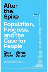 After the Spike: Population, Progress, and the Case for People