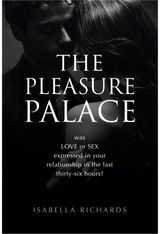 Pleasure Palace: was LOVE or SEX expressed in your relationship in the last thirty-six hours?