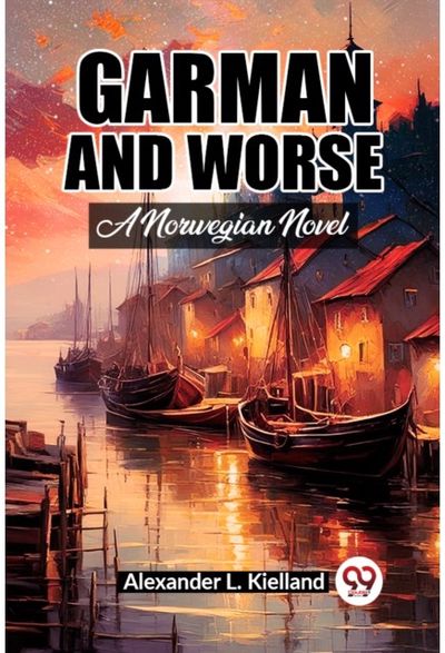 Garman And Worse A Norwegian Novel
