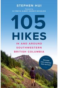 105 Hikes in and Around Southwestern British Columbia, 2nd edition