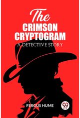 Crimson CryptogramA Detective Story (Edition2023)
