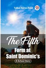 Fifth Form at Saint DominicsA School Story (Edition2023)