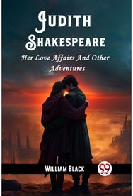 Judith ShakespeareHer Love Affairs And Other Adventures (Edition2023)