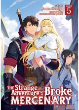 Strange Adventure of a Broke Mercenary (Manga) Vol. 5