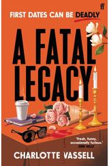 Fatal Legacy: 'One of the most exciting new voices in crime fiction' Erin Kelly