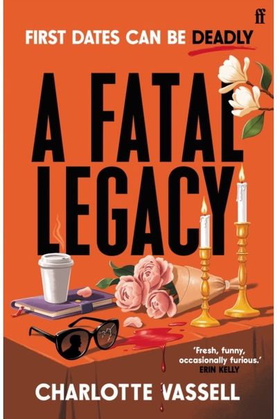 Fatal Legacy: 'One of the most exciting new voices in crime fiction' Erin Kelly