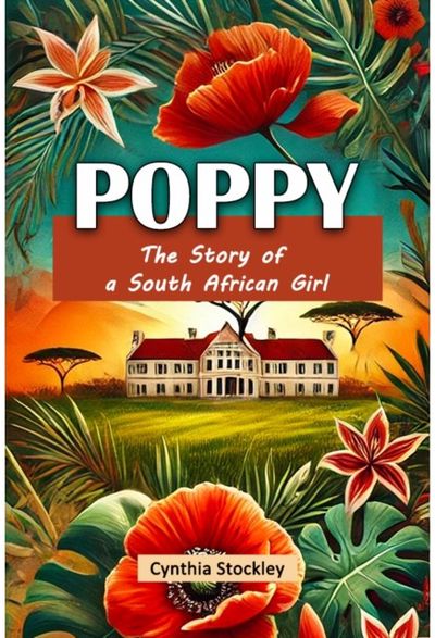 PoppyThe Story of a South African Girl (Edition2024)