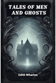 Tales of Men and Ghosts (Edition2024)