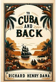 To Cuba and Back (Edition2024)