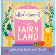 Whos here? In Fairy Land