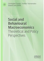 Social and Behavioural Macroeconomics: Theoretical and Policy Perspectives