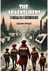 AdventurersA Story of a Love-Chase (Edition2024)
