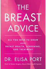 Breast Advice: All You Need to Know About Breast Health, Screening, and Treatment