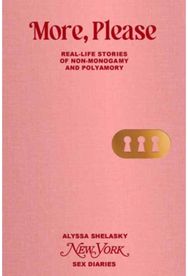 Sex Diaries: Real-life Stories of Non-Monogamy and Polyamory