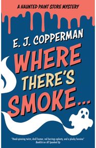 Where Theres Smoke . . .
