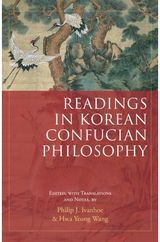 Readings in Korean Confucian Philosophy