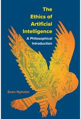 Ethics of Artificial Intelligence: A Philosophical Introduction