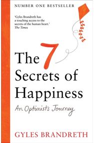 7 Secrets of Happiness: An Optimist's Journey