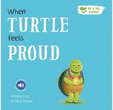 When Turtle Feels Proud