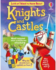 Lots of Things to Know About Knights and Castles