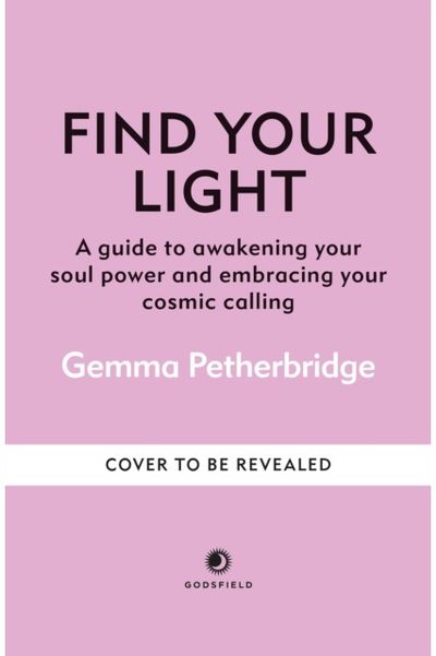 Find Your Light: Awaken Your Soul Power and Embrace Your Calling