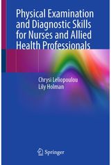 Physical Examination and Diagnostic Skills for Nurses and Allied Health Professionals
