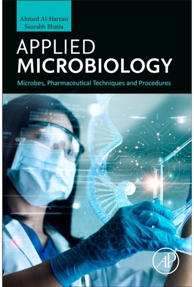 Applied Microbiology: Microbes, Pharmaceutical Techniques and Procedures