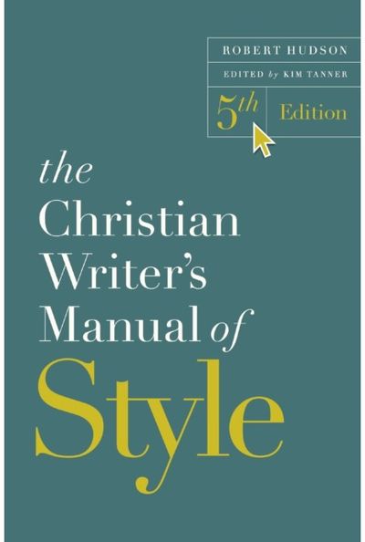 Christian Writers Manual of Style, 5th Edition