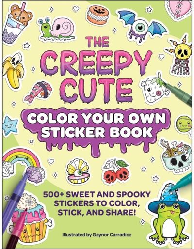 Creepy Cute Color Your Own Sticker Book: 500+ Sweet and Spooky Stickers to Color, Stick, and Share!
