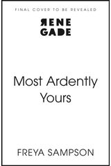 Most Ardently Yours: A swoon-worthy, laugh-out-loud romance