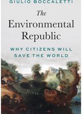 Environmental Republic: Why Citizens Will Save the World