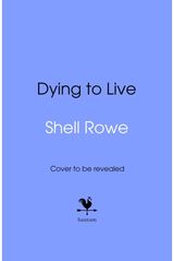 Dying to Live: How to Thrive, Not Just Survive