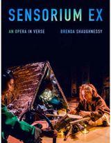 Sensorium Ex: An Opera in Verse