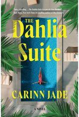 Dahlia Suite: A Novel
