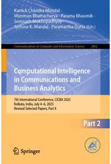 Computational Intelligence in Communications and Business Analytics: 7th International Conference, CICBA 2025, Kolkata, India, July 4–6, 2025, Revised Selected Papers, Part II
