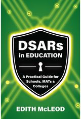 DSARs in Education: A Practical Guide for Schools MATs & Colleges