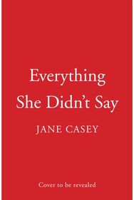 Everything She Didn’t Say